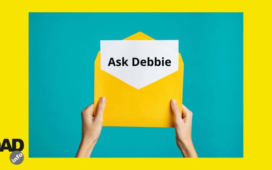 Ask Debbie: I wish I had a better bond with my son